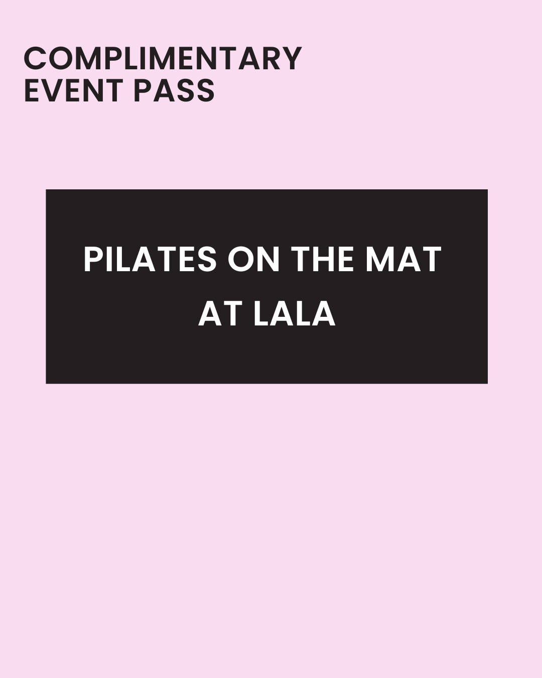 Pilates on the Mat at LALA | Complimentary Event Pass